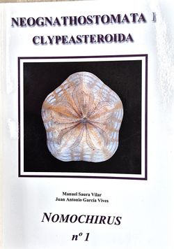 Colección "Nomochirus". Vol. I. Neognathostomata I - Clypeasteroida